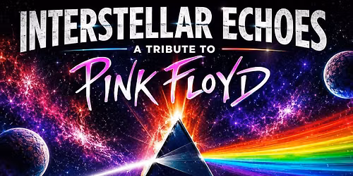 Interstellar Echoes - Pink Floyd Tribute