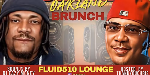 BRUNCH R&B BiNGO OAKLAND!  R&B Vs Trap Brunch W\/THANKYOUCHRIS @FLUID510