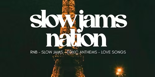 SLOW JAMS NATION - Fete De La Musique Slow Jams Party