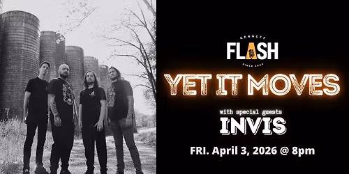 YET IT MOVES with special guests INVIS