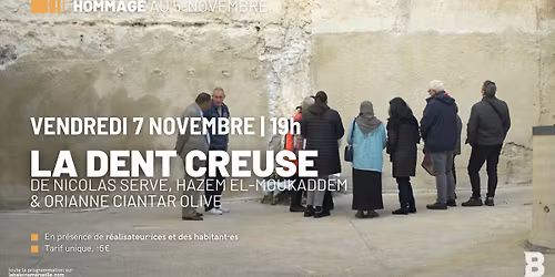 [s\u00e9ance sp\u00e9ciale] LA DENT CREUSE, de N. Serve, H. El-Moukaddem & O. Ciantar Olive | en leur pr\u00e9sence