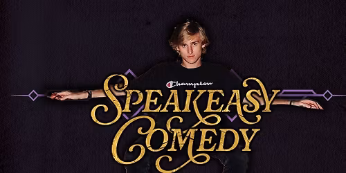 Speakeasy Comedy W\/ Dayton Bissett