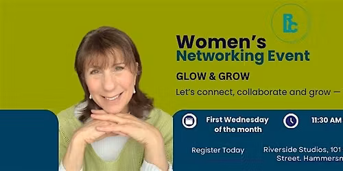 Glow & Grow: Women's Networking Event