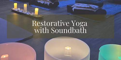 Restorative Yoga with Sound Bath - Hunter