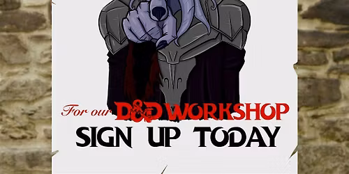 Introduction to Dungeons & Dragons Role Playing Game Workshop