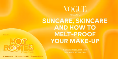 Vogue Presents: Suncare, Skincare, and How to Melt-Proof Your Makeup