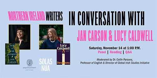 Northern Ireland Writers: In Conversation with Jan Carson & Lucy Caldwell