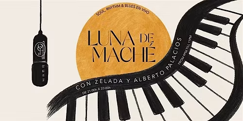 LUNA DE MACH\u00c9: Soul y R&B en vivo con Alberto Palacios, Zelada y compa\u00f1\u00eda