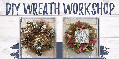 DIY Wreath Workshop