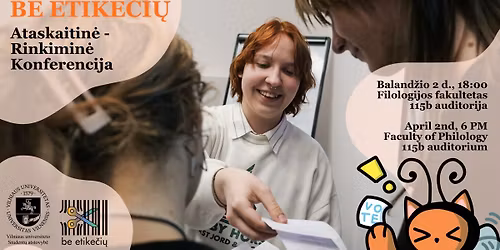 VU SA programos \u201eBe etike\u010di\u0173\u201c ataskaitin\u0117-rinkimin\u0117 konferencija