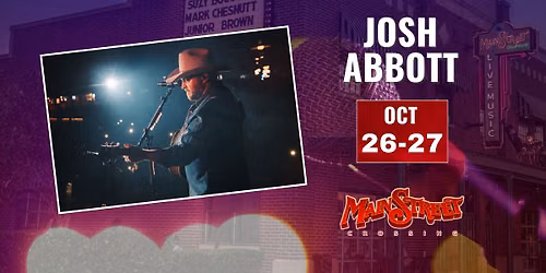 Josh Abbott | Two Nights | LIVE at Main Street Crossing
