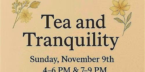 Tea and Tranquility