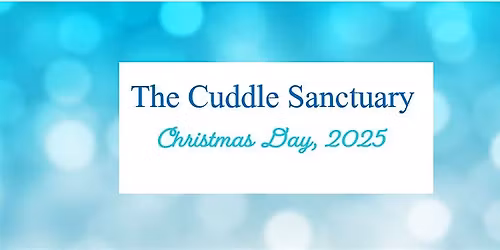 The Cuddle Sanctuary - Christmas Day