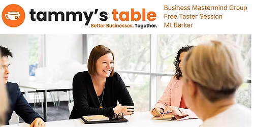 A Taste of Tammy's Table - Mt Barker Business Mastermind Group