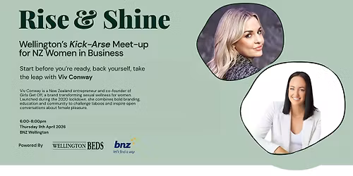 Rise & Shine: Start before you\u2019re ready, back yourself and take the leap.