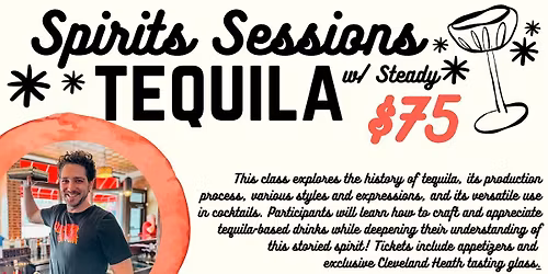 Spirits Session w\/ Steady: Tequila Edition