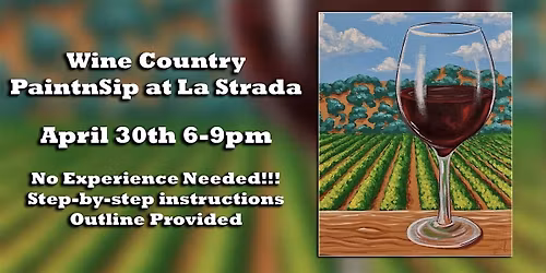Wine Country PaintnSip at La Strada