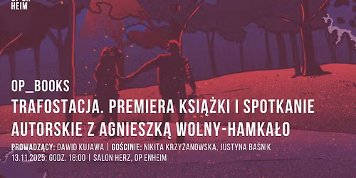 OP_BOOKS | Trafostacja. Premiera ksi\u0105\u017cki i spotkanie autorskie z Agnieszk\u0105 Wolny-Hamka\u0142o