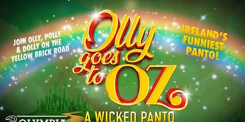 Olly goes to Oz - A Wicked Panto - Join Olly, Polly, and Dolly on the Yellow Brick Road