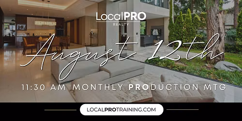 LocalPRO Realty Monthly PROduction Meeting