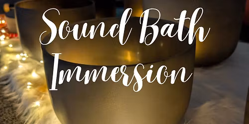 Sound Bath Immersion