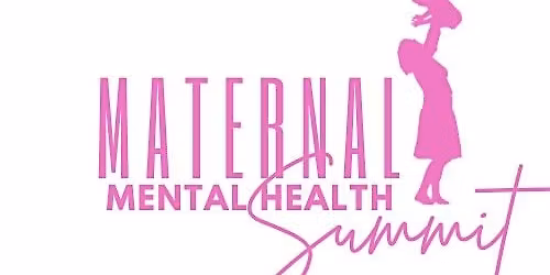 Maternal Mental Health Summit