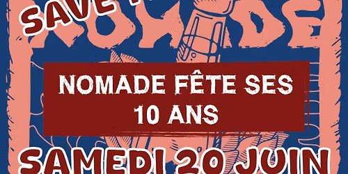 Nomade f\u00eate ses 10 ans