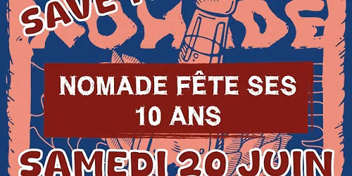 Nomade f\u00eate ses 10 ans