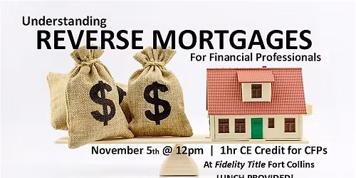 Reverse Mortgages for Financial Professional (CE optional)