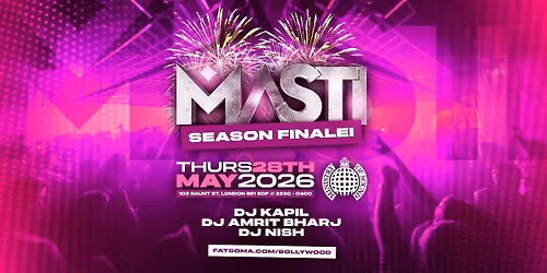 Masti : SEASON FINALE! | 28.05.26 | Ministry of Sound