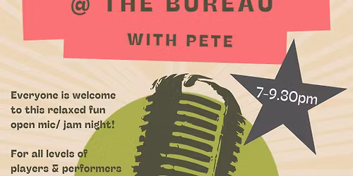 Open Mic \/ Jam Night @ The Bureau 