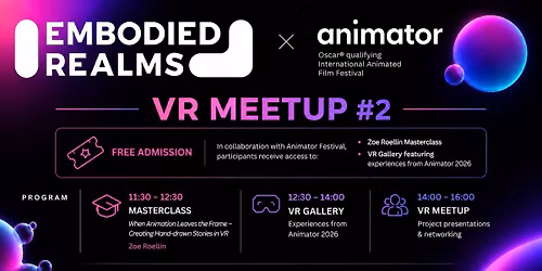 VR Meetup #2 \u2013 Meet the XR Community at Animator Festival