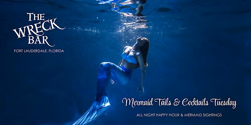 Mermaid Tails & Cocktails Tuesday