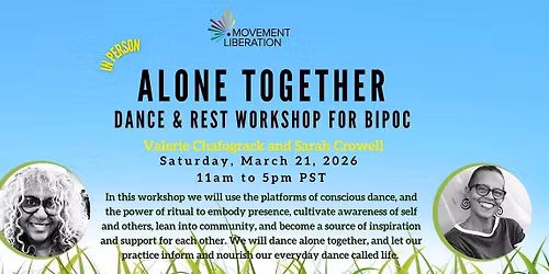 Alone Together: Dance & Rest Workshop for BIPOC