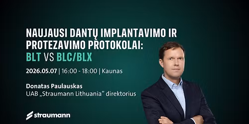 Naujausi dant\u0173 implantavimo ir protezavimo protokolai: BLT vs BLC\/BLX