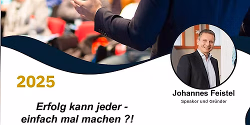 Erfolg kann jeder - einfach mal machen ?!
