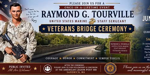 US Marine Staff Sergeant Raymond G. Tourville Veterans Memorial Bridge Dedication Ceremony 