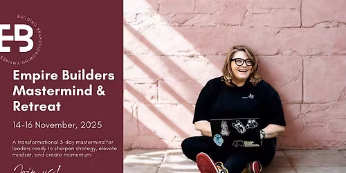 Empire Builders Mastermind & Retreat- Gold Coast