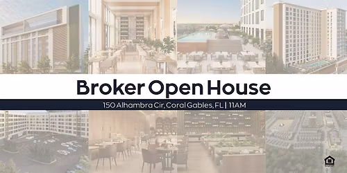 Broker Open House Miami