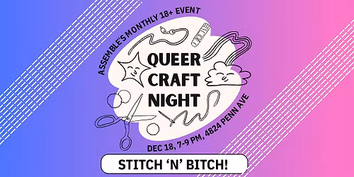 Queer Craft Night - Stitch n Bitch!