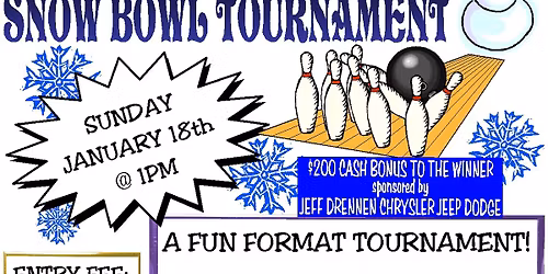 Snow Bowl Tournament sponsored by Jeff Drennen Chrysler Jeep Dodge 