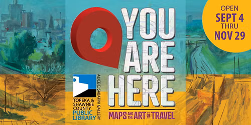 You Are Here: Maps and the Art of Travel