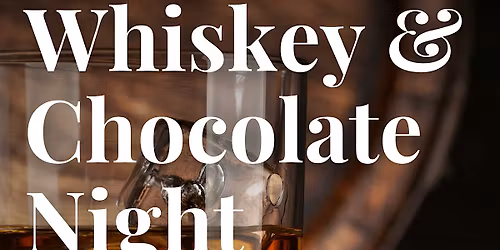 Whiskey & Chocolate Night