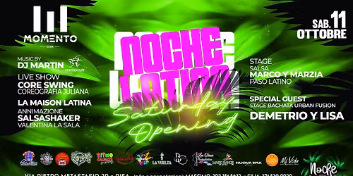 NOCHE LATINA ● OPENING PARTY ● 11 OTTOBRE @MOMENTO CLUB  