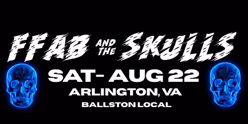 FFab and the Skulls- Arlington, VA