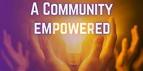 A Community Empowered