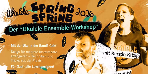 Ukulele SpringSpring 2026: Ukulele Ensemble \u2014 Workshop mit Kerstin Kitzig und Iso Herquist