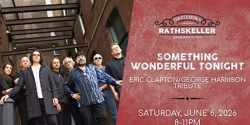 Something Wonderful Tonight at the Charlestown Rathskeller 2026