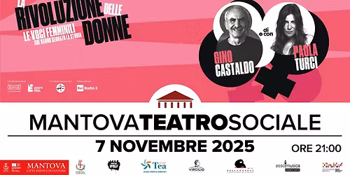 Gino Castaldo e Paola Turci in "La rivoluzione delle Donne" @ Mantova Teatro Sociale - 7 novembre