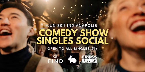 Comedy Show Singles Social | Indianapolis